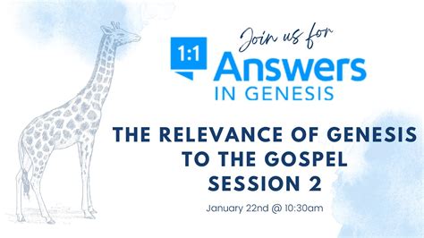 Answers In Genesis Session 2 The Relevance Of Genesis To The Gospel Youtube