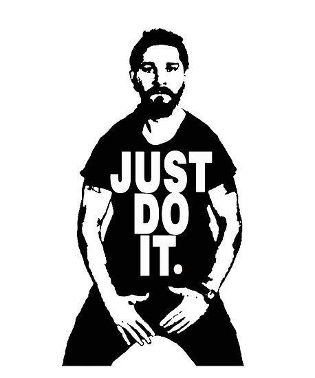 Just Do It Shia Labeouf Posters By Siletompreng Redbubble