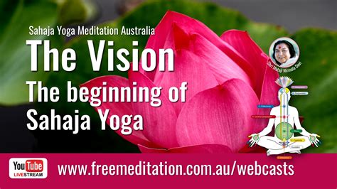 The Vision The Beginning Of Sahaja Yoga Sahaja Yoga Meditation