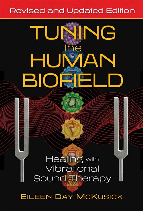 Tuning The Human Biofield Book By Eileen Day Mckusick Official