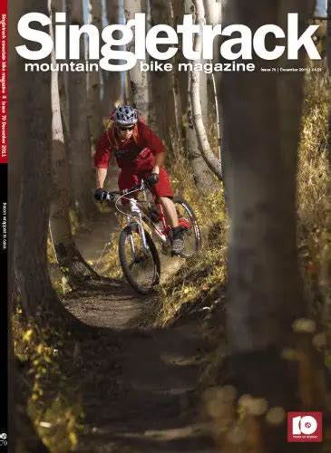 singletrack magazine issue 70 and editors choice digital edition out now singletrack magazine