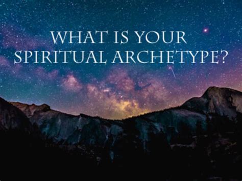 What Is Your Spiritual Archetype Playbuzz