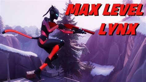 Max Level Lynx Fortnite Battle Royale Youtube