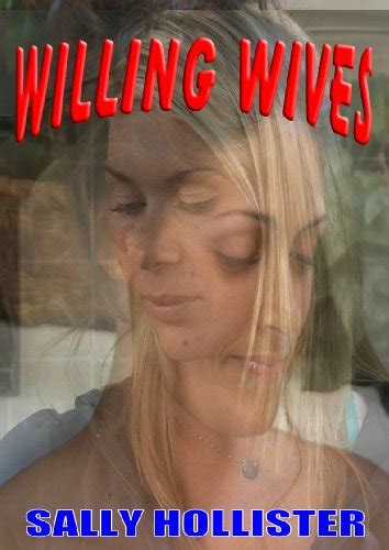 Willing Wives Kindle Edition By Hollister Sally Literature And Fiction Kindle Ebooks