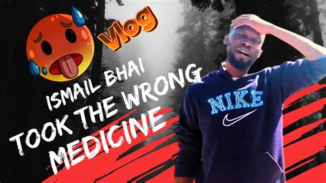 Ismail Bhai Ne Ghalt Ko Kisi Ne Ghalat Medicine Deye😂 Vlog Finisher