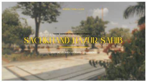 Exploring Sachkhand Hazur Sahib Journey From Hyderabad By Road Youtube