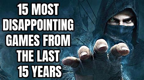 15 Most Disappointing Games From The Last 15 Years Youtube