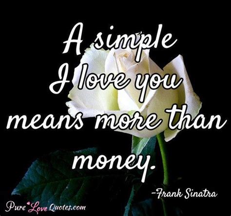 Frank Sinatra Quote I Love You Means Frank Sinatra Quotes Pure Love