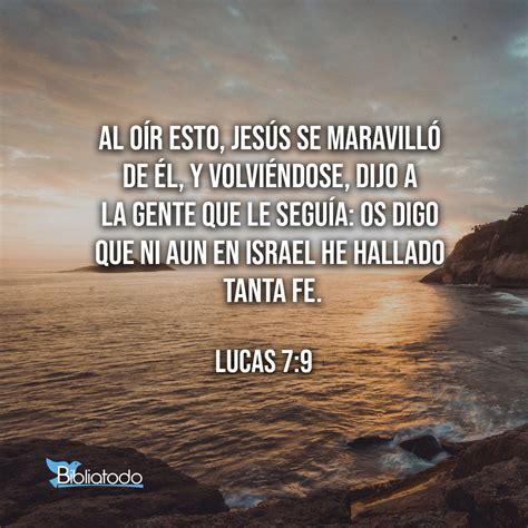 Lucas 79 Rv1960 Al Oír Esto Jesús Se Maravilló De él Y Volviéndose