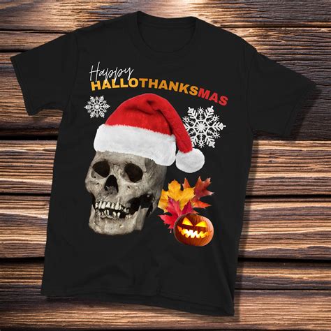 Happy Hallothanksmas Shirt Funny Holiday Shirt Funny Etsy