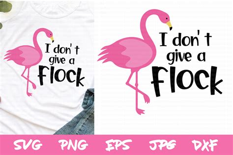 Flamingo Svg I Dont Give A Flock Funny Svg Sublimation