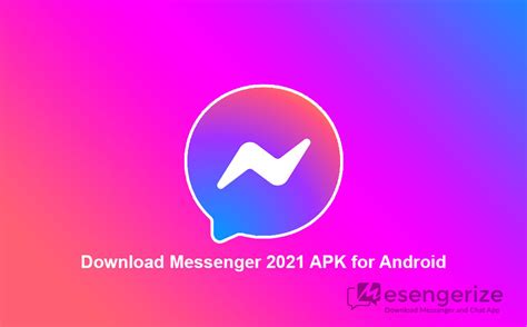 Download Facebook Messenger 2021 Apk For Android Messengerize