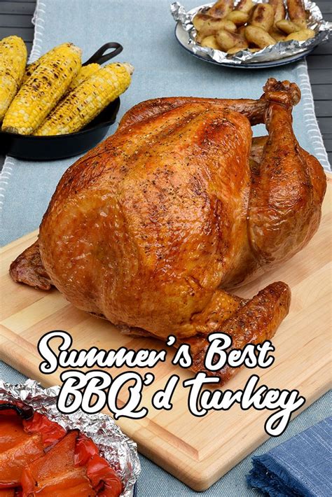 When You’re Feeding A Crowd A Whole Barbecued Turkey Is A Great Choice Cooking Turkey Whole