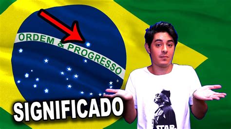 O Verdadeiro Significado Das Estrelas Da Bandeira Do Brasil Youtube