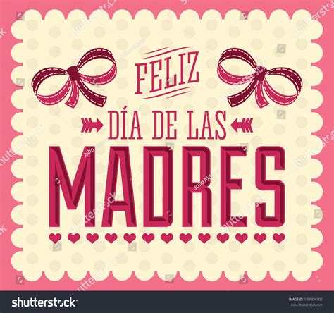 Feliz Dia De Las Madres Happy Stock Vector 189904700