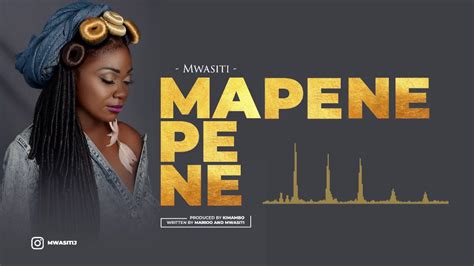 Mwasiti Mapene Official Audio Youtube