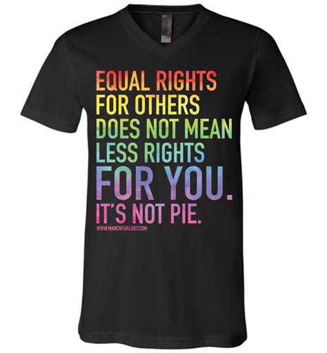 Equal Rights For Others LGBTQ Canvas Unisex V Neck T Shirt March For