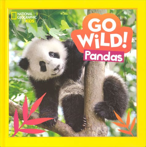 Go Wild Pandas National Geographic Kids 9781426371608