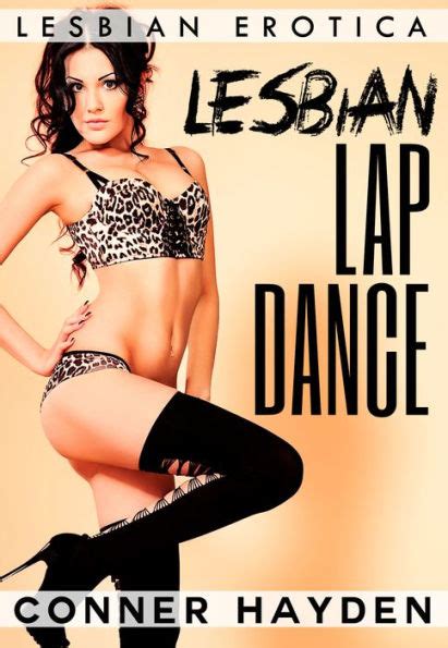 Lesbian Lap Dance By Conner Hayden Ebook Barnes And Noble®