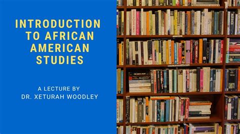 Mini Lecture Introduction To African American Studies Youtube