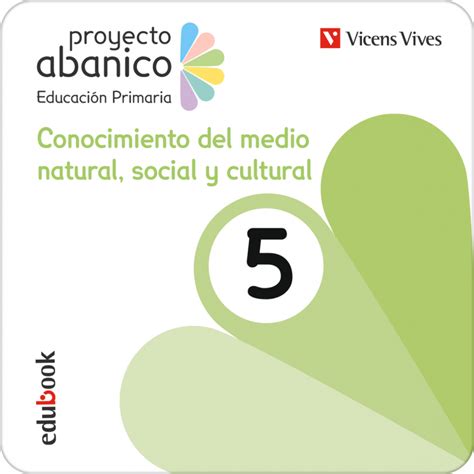Conocimiento Del Medio Natural Social Y Cultural 5 Andalucía Proyecto