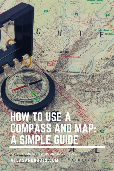 How To Use A Compass And Map A Simple Guide Atlas And Boots In 2020