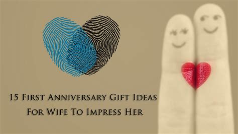 1 year wedding anniversary gift ideas for your wife need to be romantic and made from paper or clocks if you are following the traditional or modern lists. 15 First Anniversary Gift Ideas For Wife To Impress Her