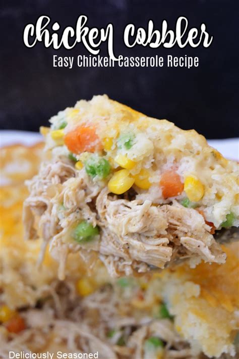Chicken Cobbler Easy Chicken Casserole Recipe