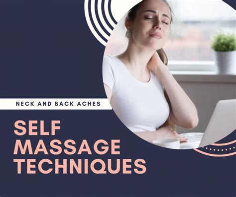Self Massage Techniques For Work From Home Aches