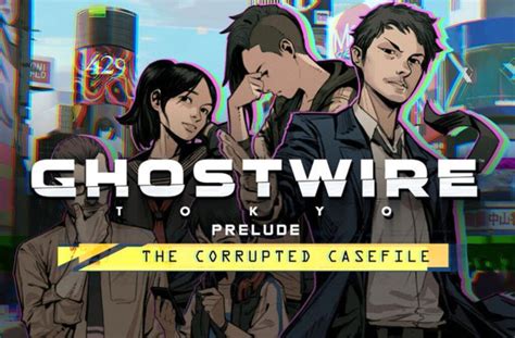 Disponible Gratis Ghostwire Tokyo Prelude Un Novela Visual Precuela Del Juego Original Geeky