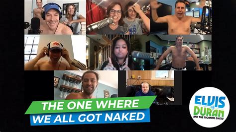 The One Where We All Got Naked Minute Morning Show Youtube
