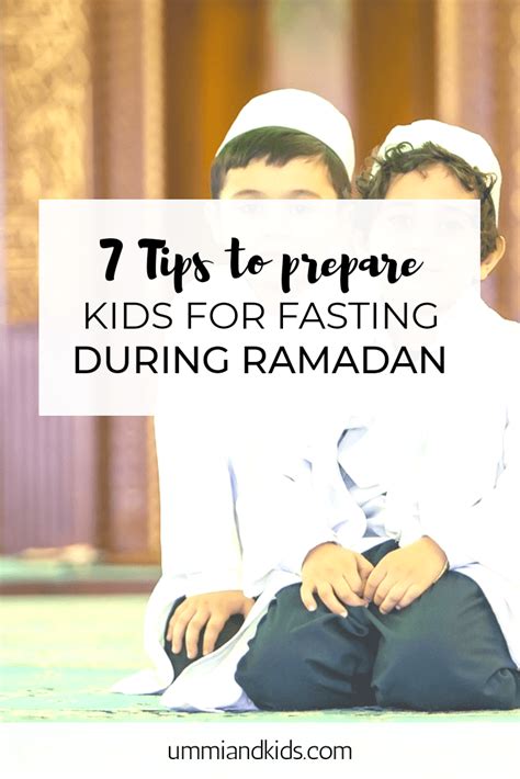7 Tips To Prepare Kids For Fasting During Ramadan 5 Pillars Of Islam