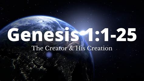 The Creator And His Creation Genesis 11 25 Youtube