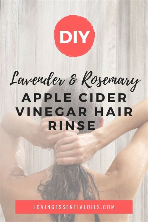 Apple Cider Vinegar Hair Rinse With Lavender And Rosemary By Loving