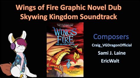 Wings Of Fire Graphic Novel Dub Skywing Kingdom Soundtrack Youtube
