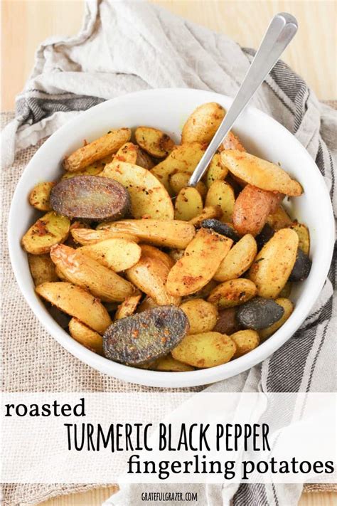 Roasted Turmeric Black Pepper Fingerling Potatoes Are A Simple And