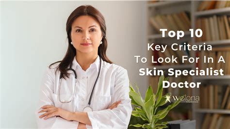Top 10 Key Criteria To Look For In A Skin Specialist Doctor