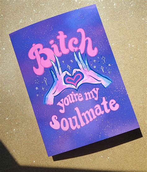 Bitch Youre My Soulmate Euphoria Inspired Greeting Card Euphoria