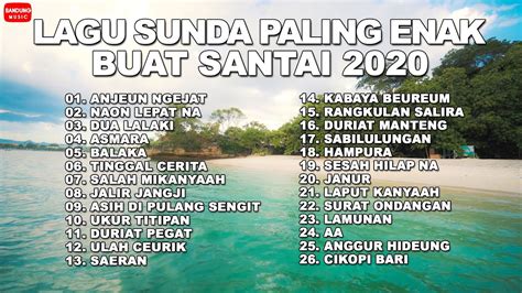 Lagu Sunda Paling Enak Buat Santai 2020 Official Bandung Music Youtube