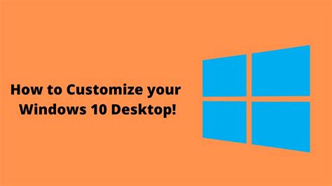 How To Customize Your Windows 10 Desktopquick Tips Youtube
