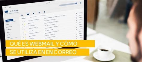 Qué Es Webmail Y Cómo Se Utiliza Guía