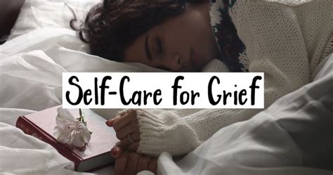 Self Care For Grief Grief Self Care Self