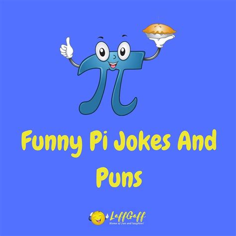 Hilarious Pi Jokes And Puns Laffgaff