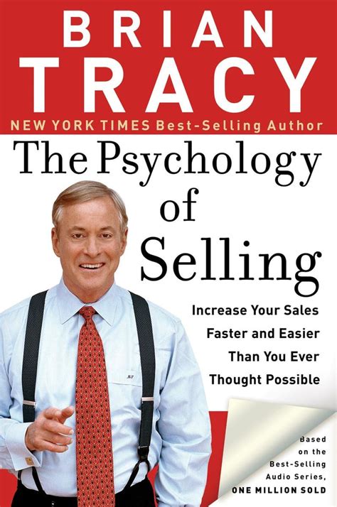 The Psychology Of Selling By Brian Tracy Patrick Bet David