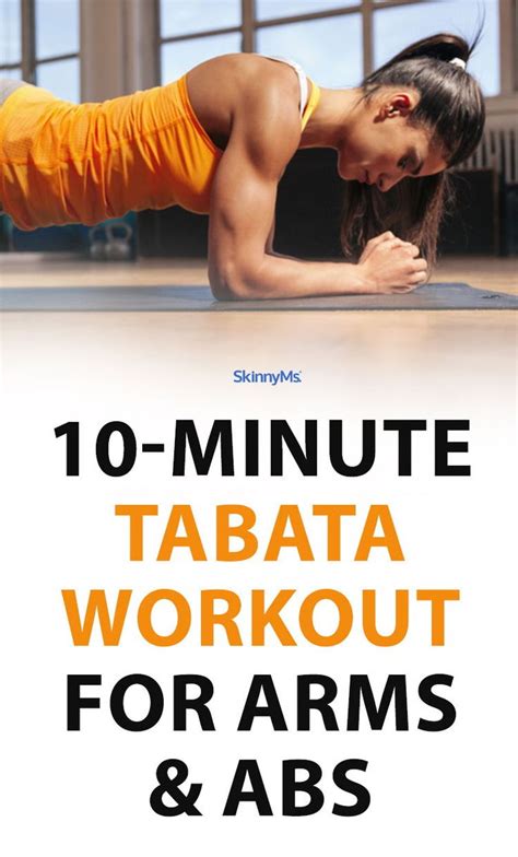 Quick And Effective 10 Minute Tabata Workout For Sculpted Arms And Abs