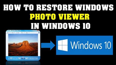 How To Restore Windows Photo Viewer In Windows 10 Youtube