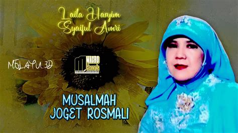 Laila Hasyim Ft Syaiful Amri Musalmah Official Music Video Lagu