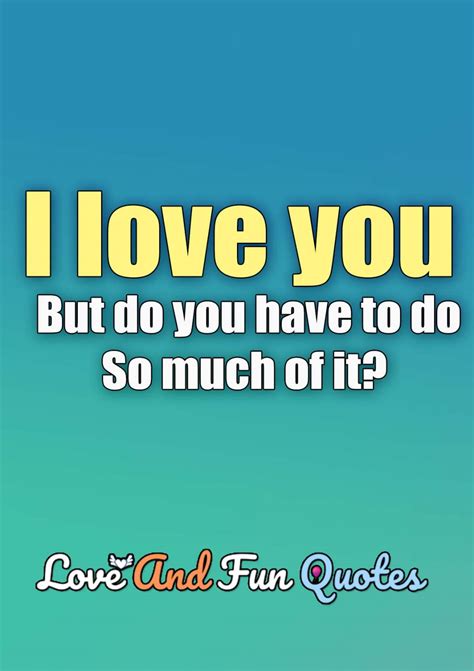2021 130 Best Funny Love Quotes With Images Love And Fun Quotes