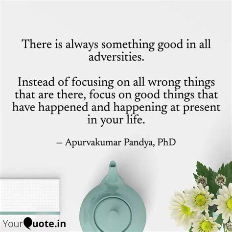 There Is Always Something Quotes And Writings By Apurvakumar Pandya