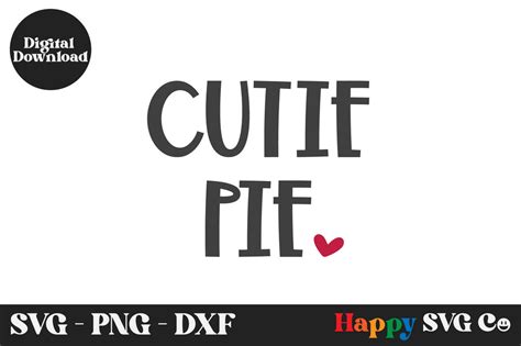 Cutie Pie Svg Cut File So Fontsy